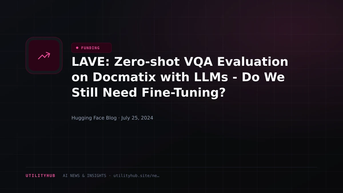 Visual reporting for LAVE: Zero-shot VQA Evaluation on Docmatix with LLMs - Do We Still Need Fine-Tuning?