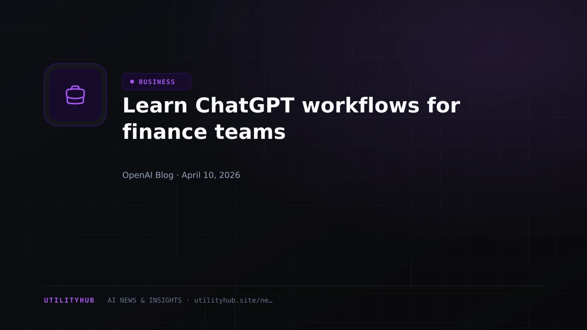 Visual for Learn ChatGPT workflows for finance teams