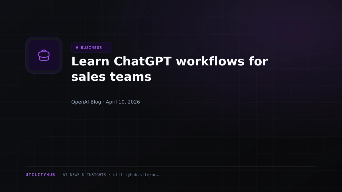 Visual for Learn ChatGPT workflows for sales teams