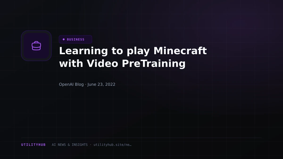 Visual reporting for Learning to play Minecraft with Video PreTraining