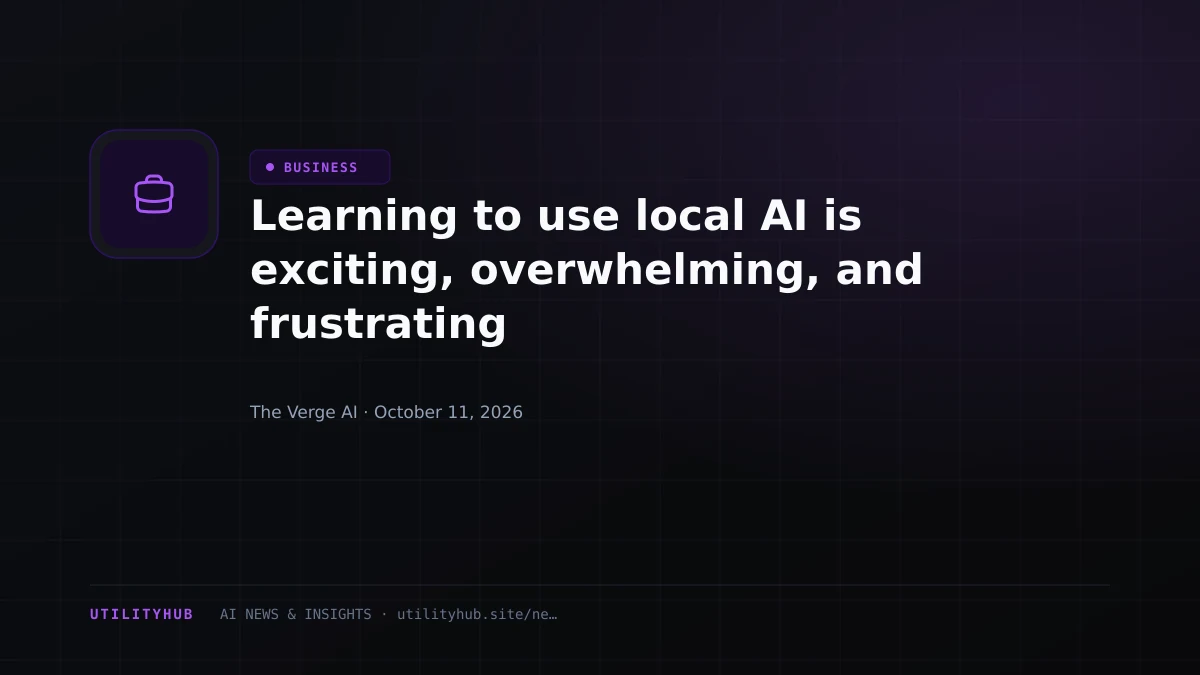 Visual reporting for Learning to use local AI is exciting, overwhelming, and frustrating