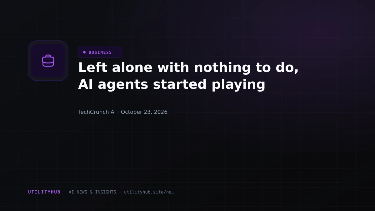 Left alone with nothing to do, AI agents started playing