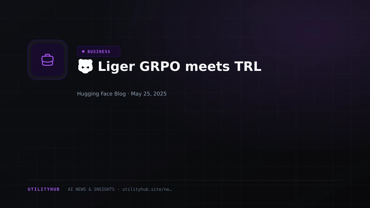 Visual reporting for 🐯 Liger GRPO meets TRL