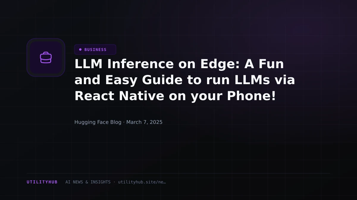 Visual reporting for LLM Inference on Edge: A Fun and Easy Guide to run LLMs via React Native on your Phone!