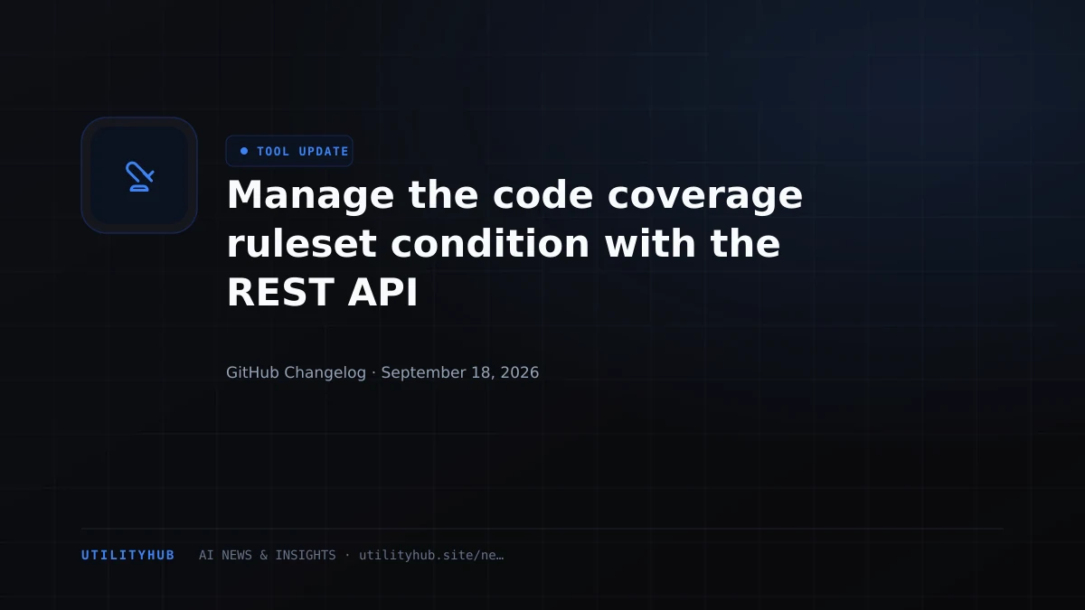 Manage the code coverage ruleset condition with the REST API