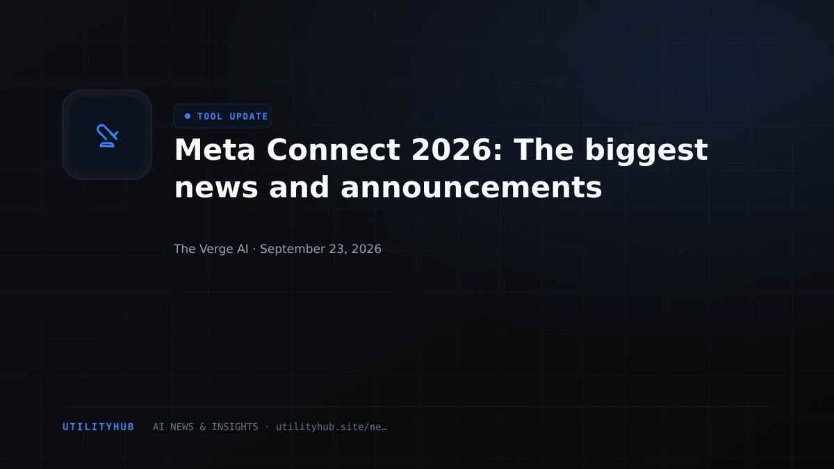 Meta Connect 2026: The biggest news and announcements