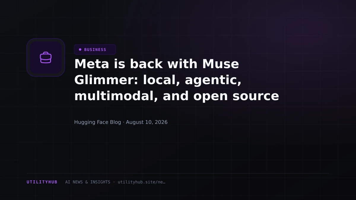 Visual for Meta is back with Muse Glimmer: local, agentic, multimodal, and open source
