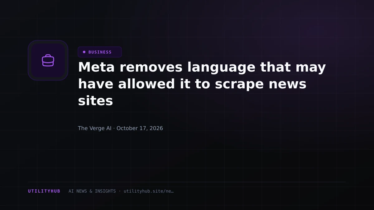 Meta removes language that may have allowed it to scrape news sites