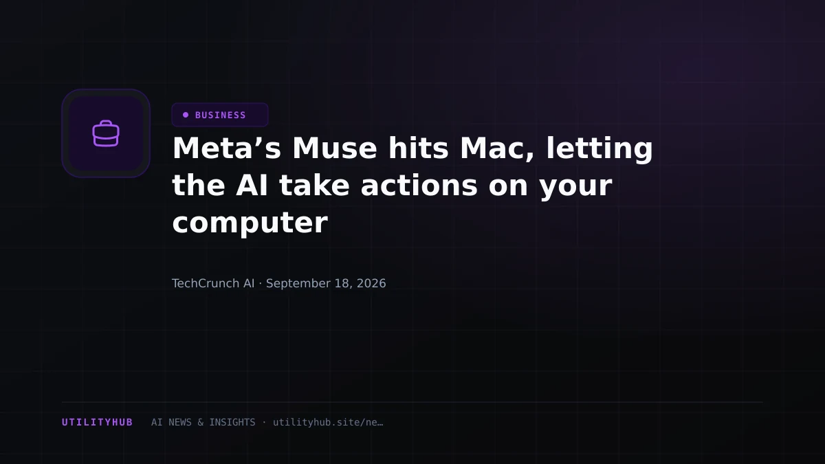 Meta’s Muse hits Mac, letting the AI take actions on your computer