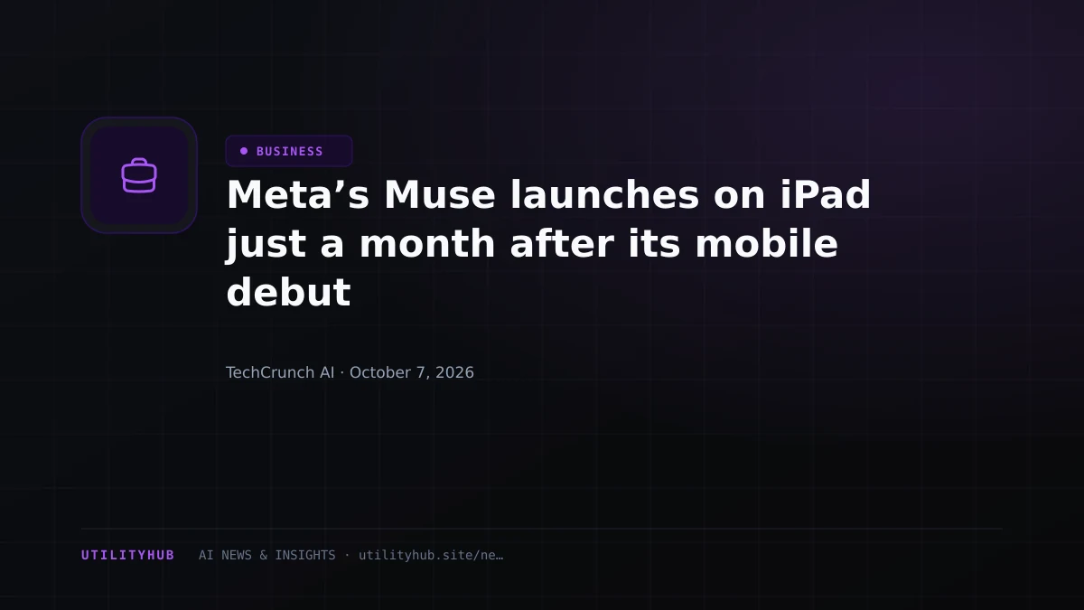 Meta’s Muse launches on iPad just a month after its mobile debut