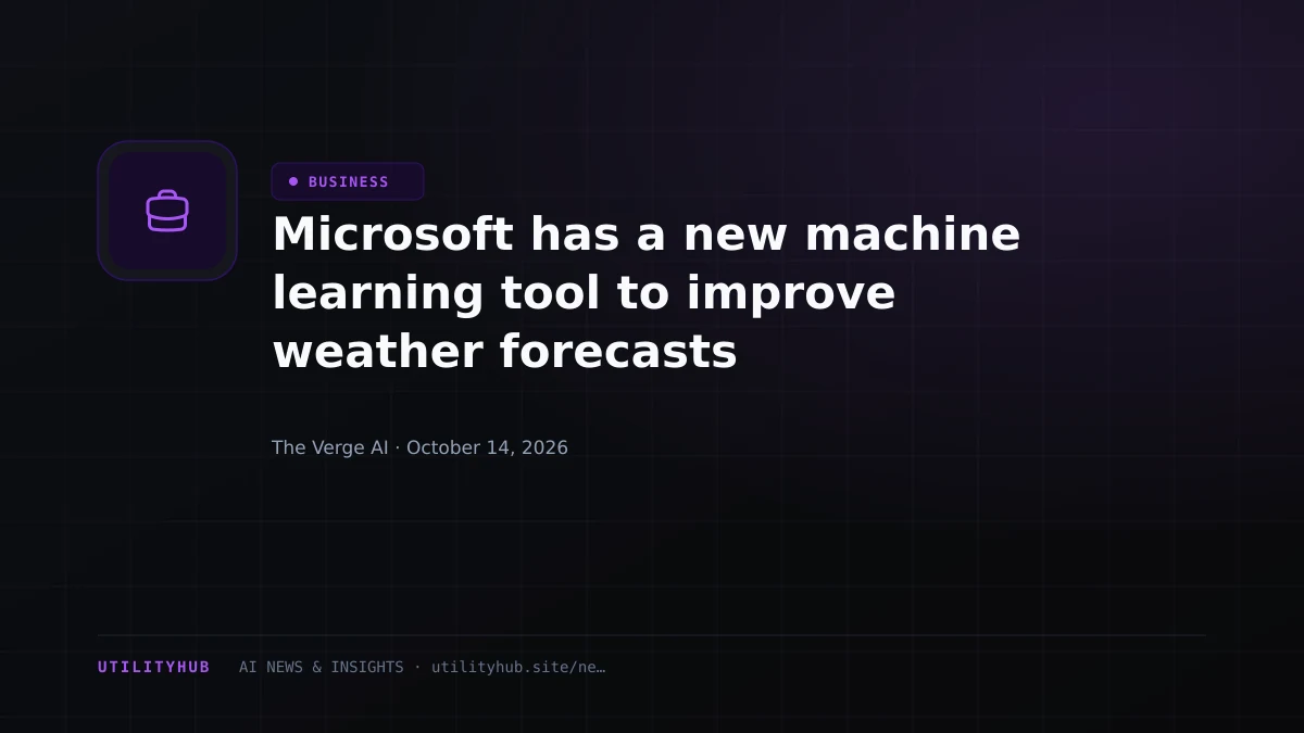 Microsoft has a new machine learning tool to improve weather forecasts