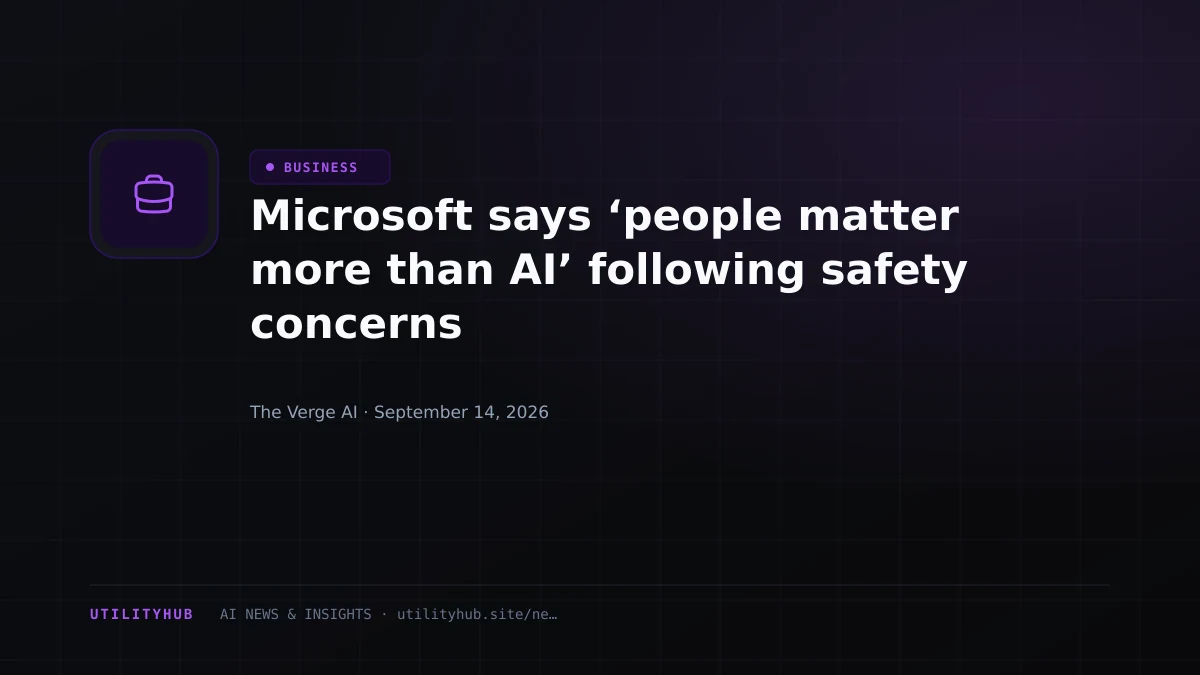Visual for Microsoft says ‘people matter more than AI’ following safety concerns