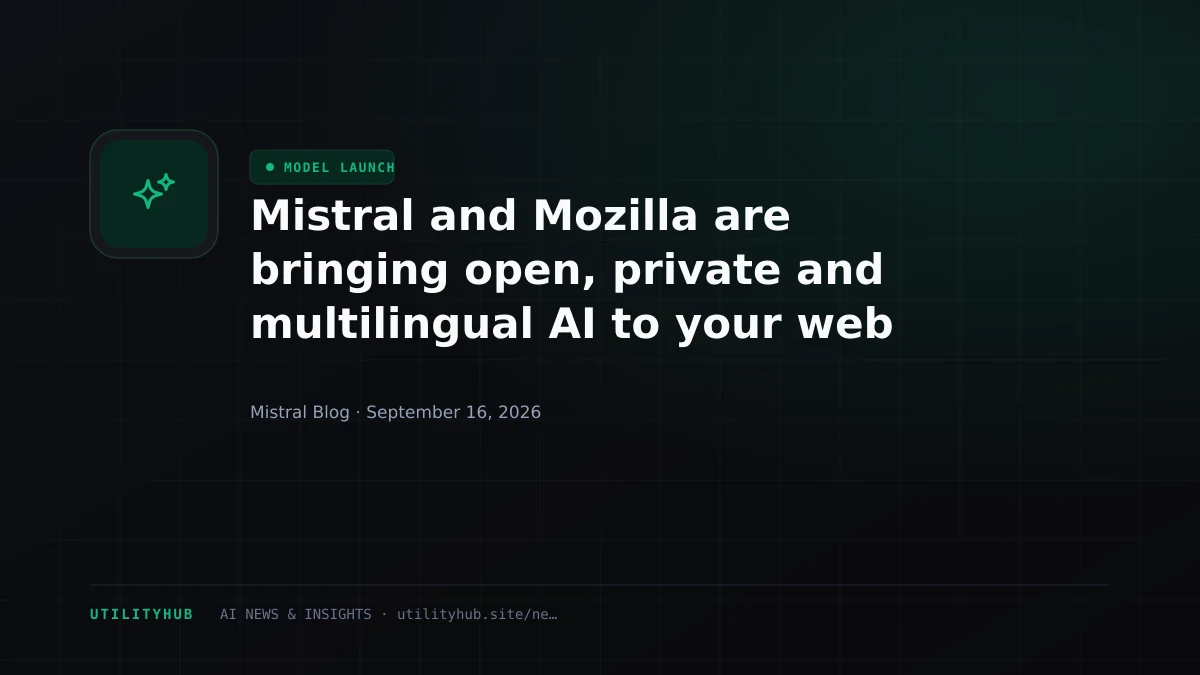 Visual for Mistral and Mozilla are bringing open, private and multilingual AI to your web browser