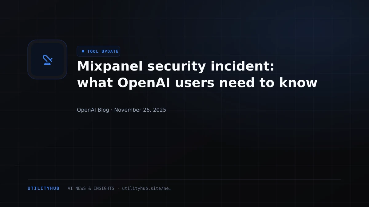 Visual for Mixpanel security incident: what OpenAI users need to know