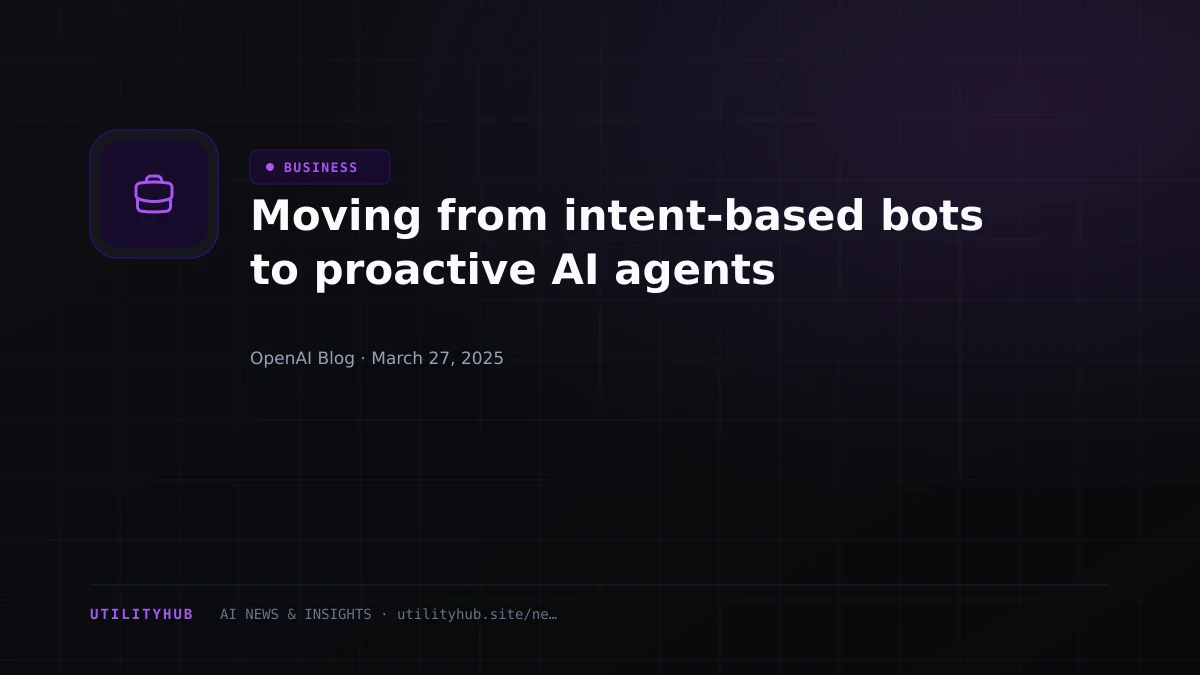 Visual reporting for Moving from intent-based bots to proactive AI agents