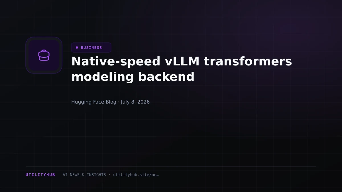 Visual for Native-speed vLLM transformers modeling backend