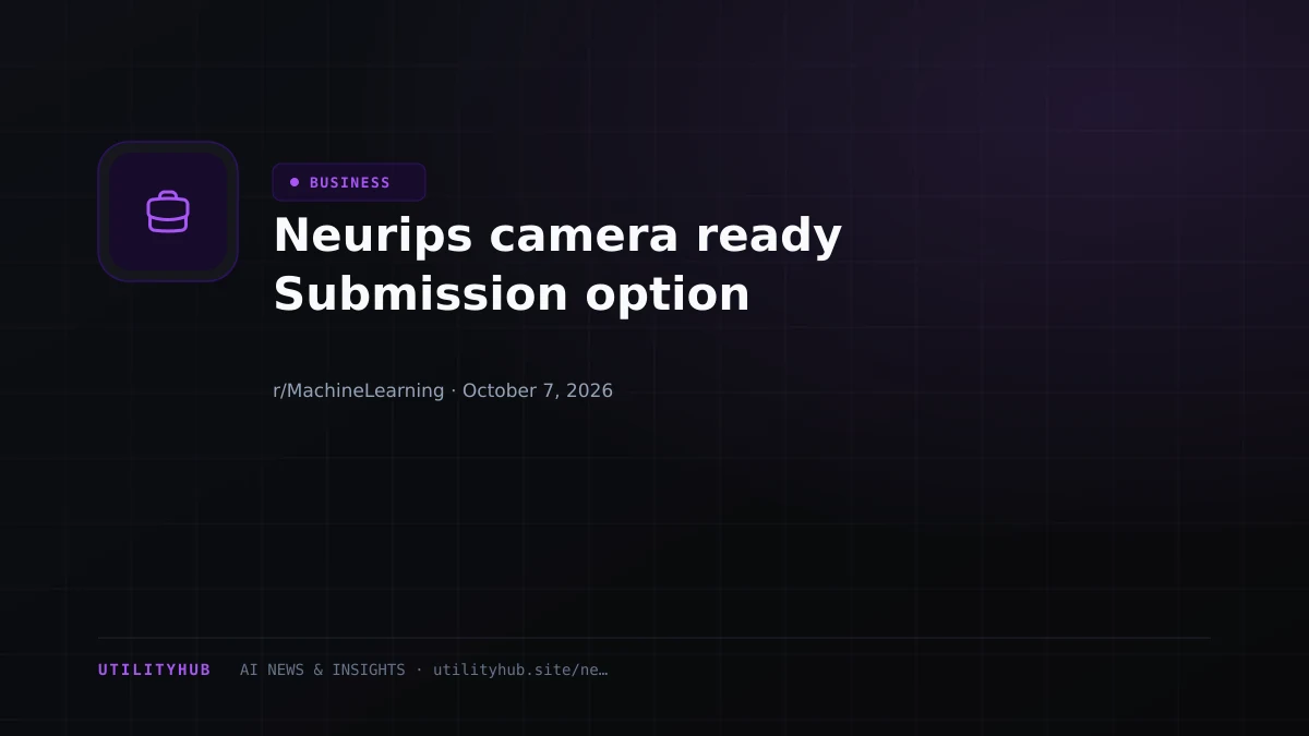 Neurips camera ready Submission option