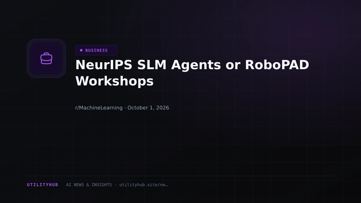 Visual reporting for NeurIPS SLM Agents or RoboPAD Workshops