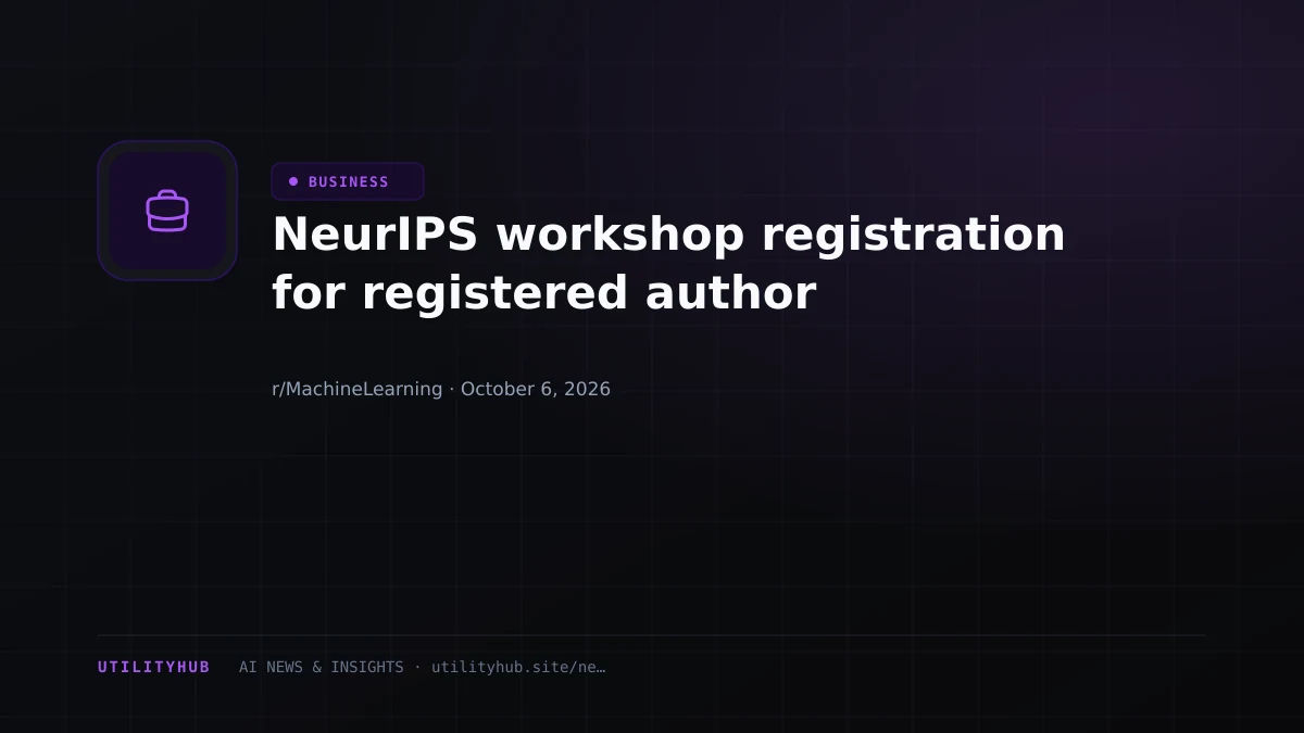 NeurIPS workshop registration for registered author