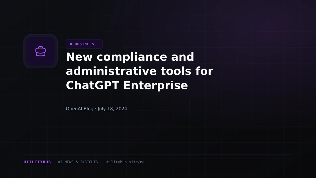 Visual reporting for New compliance and administrative tools for ChatGPT Enterprise