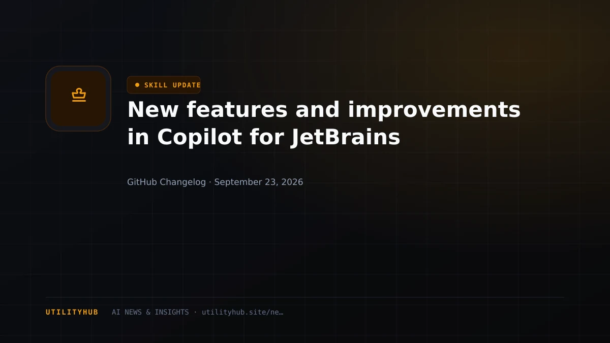 Visual for New features and improvements in Copilot for JetBrains