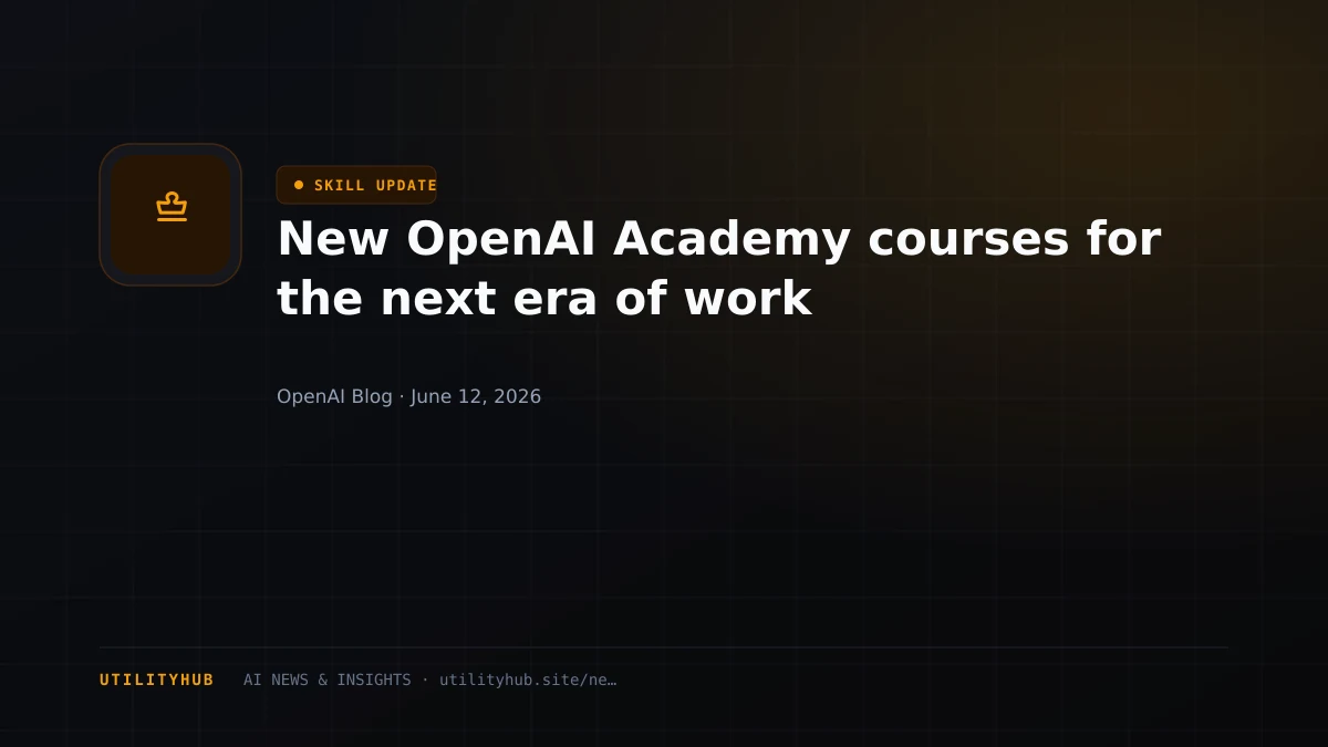 Visual for New OpenAI Academy courses for the next era of work