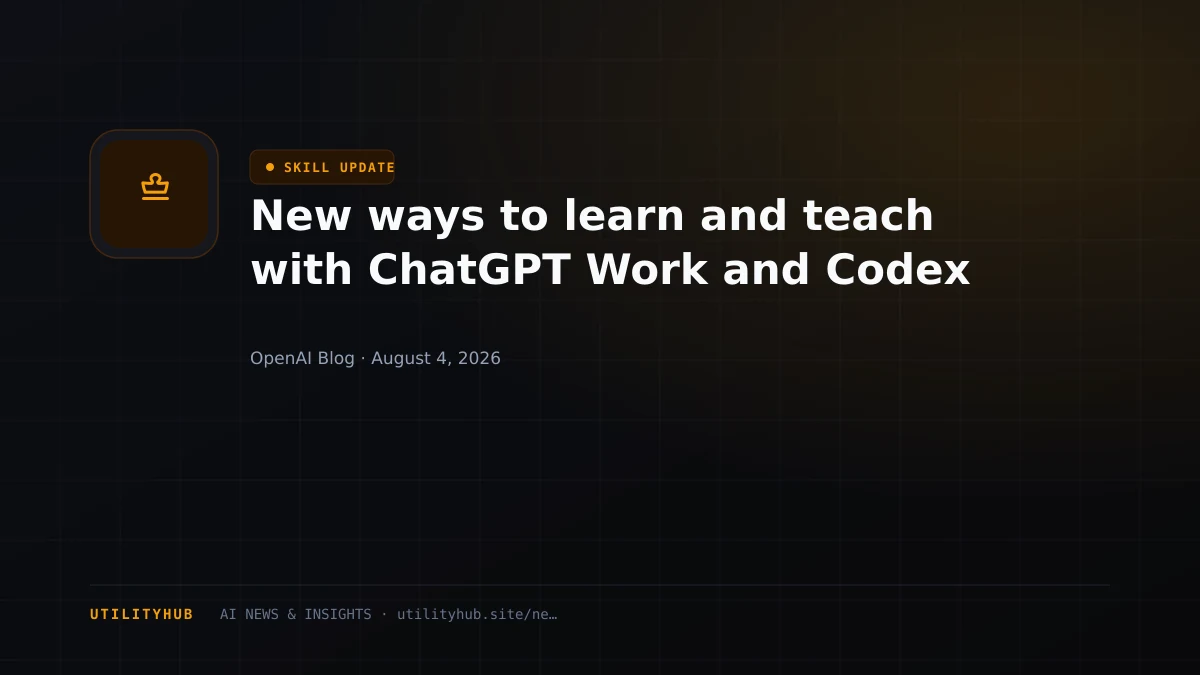Visual for New ways to learn and teach with ChatGPT Work and Codex