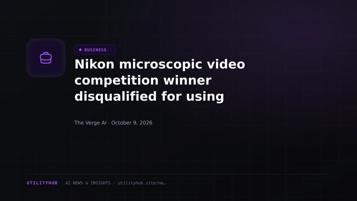 Visual reporting for Nikon microscopic video competition winner disqualified for using generative AI