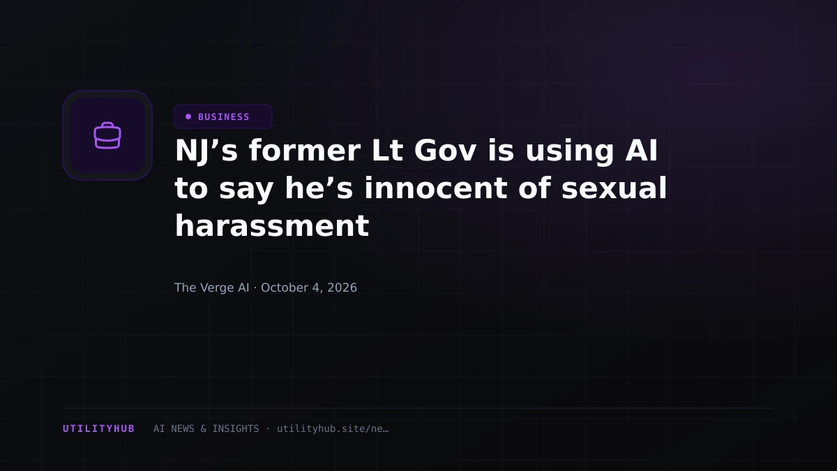 Visual reporting for NJ’s former Lt Gov is using AI to say he’s innocent of sexual harassment
