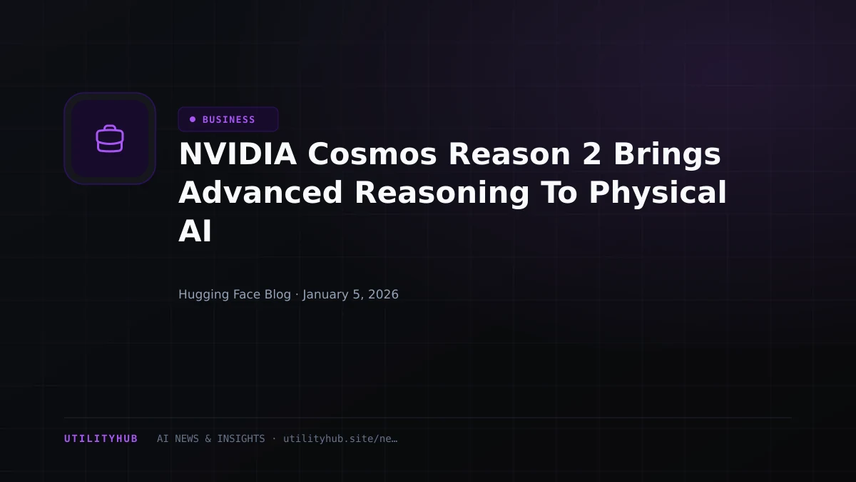 Visual for NVIDIA Cosmos Reason 2 Brings Advanced Reasoning To Physical AI
