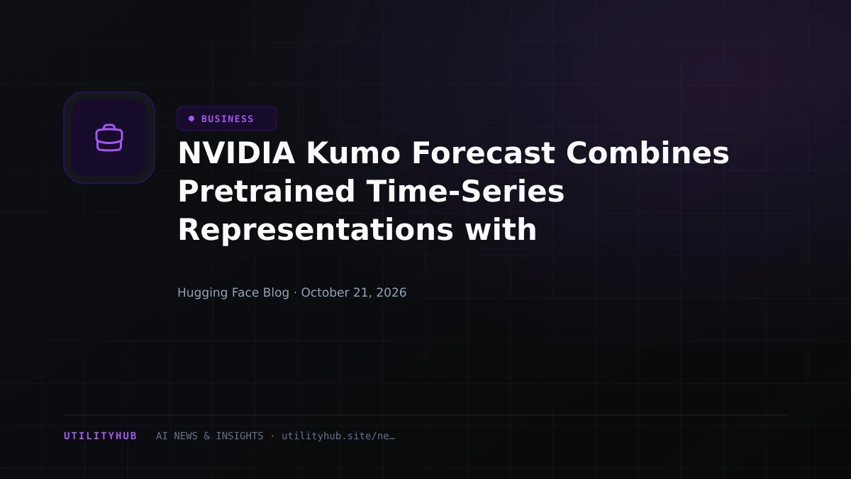 Visual reporting for NVIDIA Kumo Forecast Combines Pretrained Time-Series Representations with Historical Pattern Retrieval and Interpretability