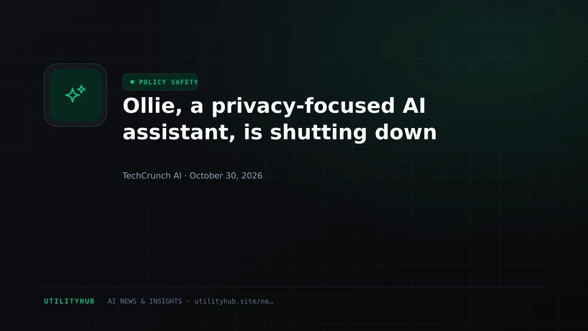 Ollie, a privacy-focused AI assistant, is shutting down