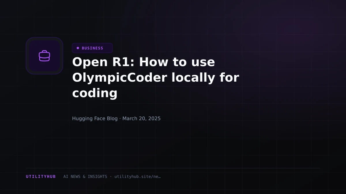 Visual reporting for Open R1: How to use OlympicCoder locally for coding