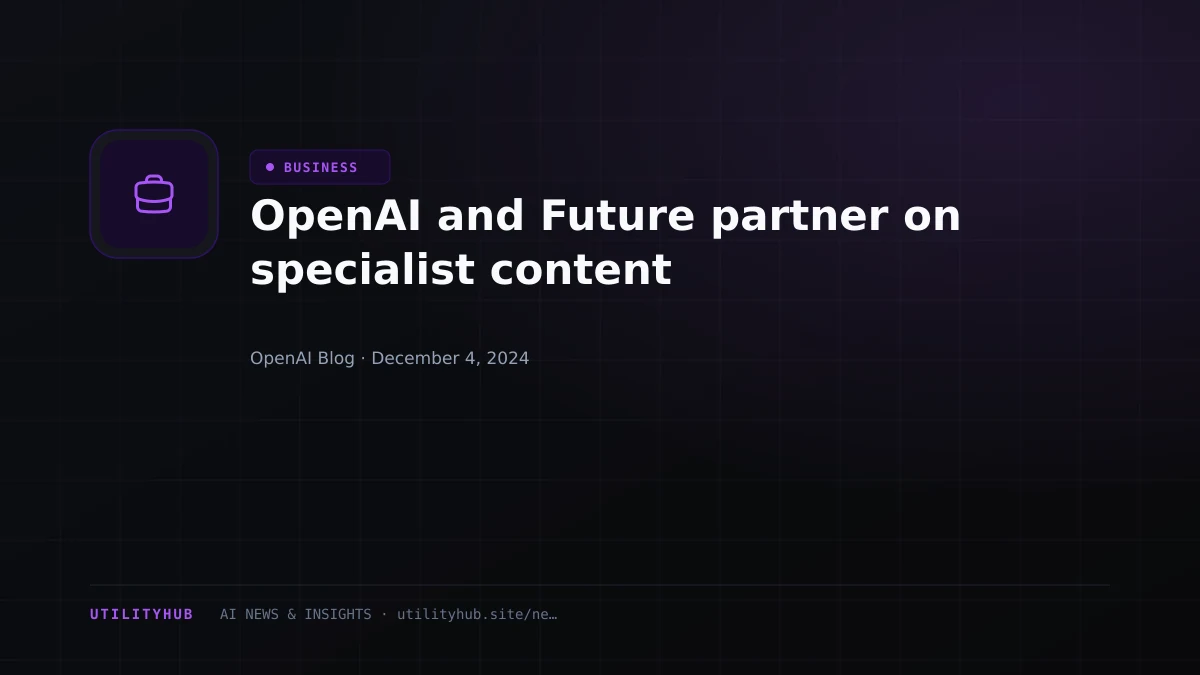 Visual reporting for OpenAI and Future partner on specialist content