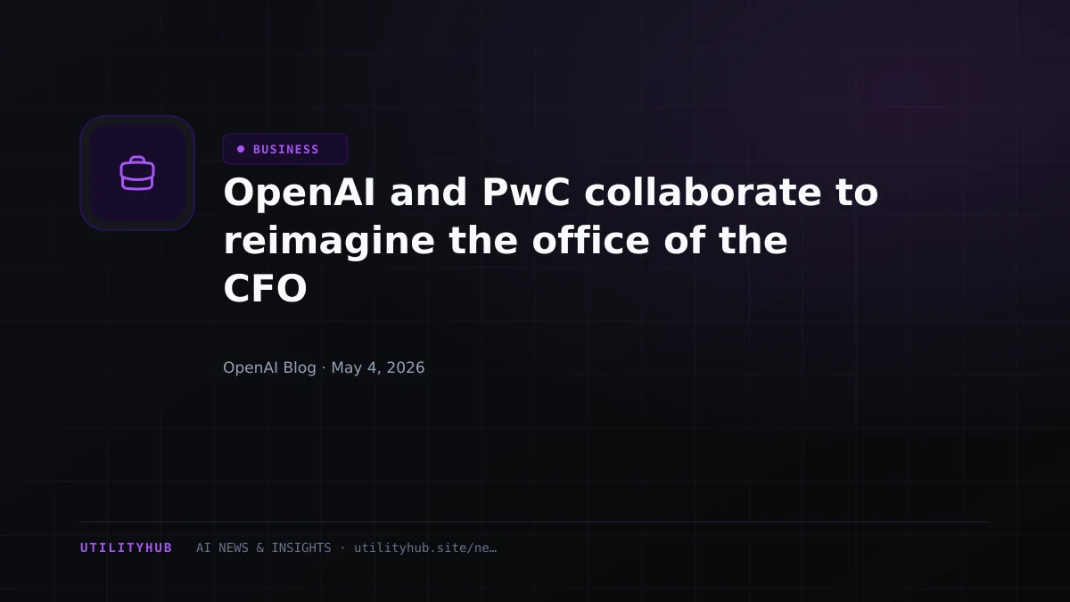 Visual for OpenAI and PwC collaborate to reimagine the office of the CFO