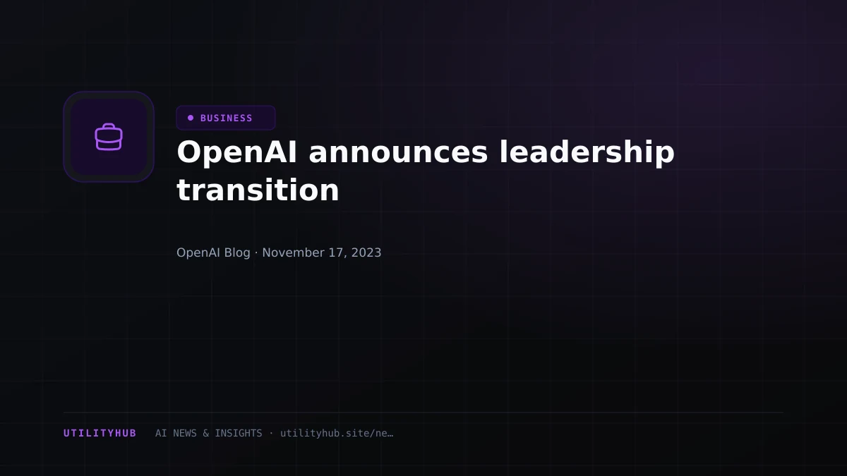 Visual reporting for OpenAI announces leadership transition