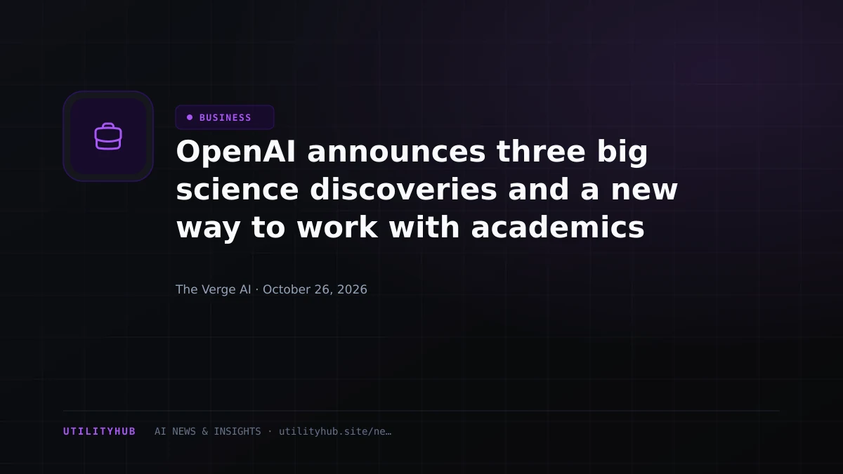 OpenAI announces three big science discoveries and a new way to work with academics