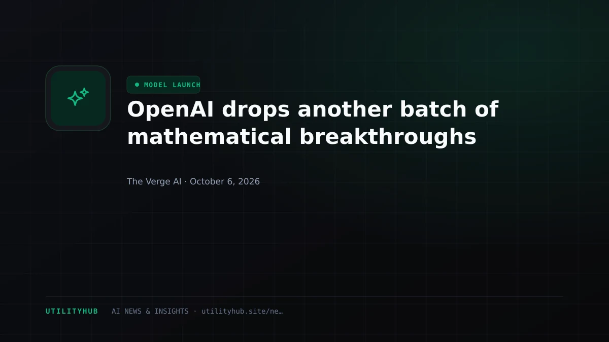 Visual reporting for OpenAI drops another batch of mathematical breakthroughs