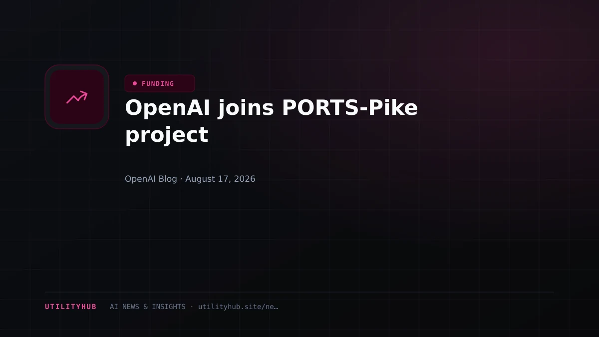 Visual for OpenAI joins PORTS-Pike project