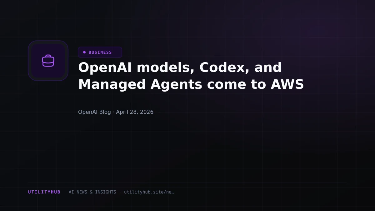 Visual for OpenAI models, Codex, and Managed Agents come to AWS