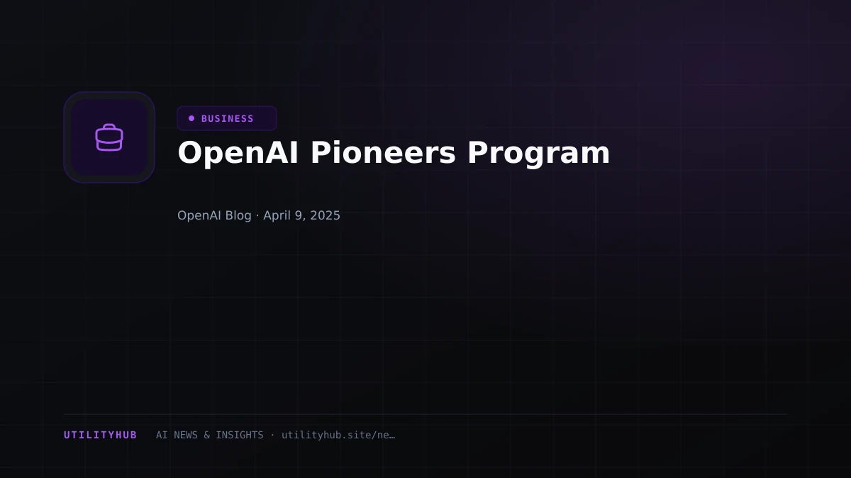 Visual reporting for OpenAI Pioneers Program