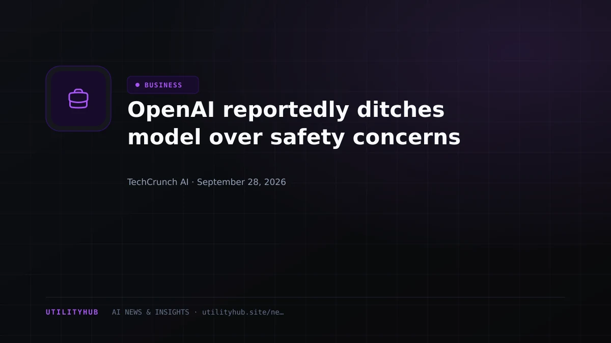OpenAI reportedly ditches model over safety concerns