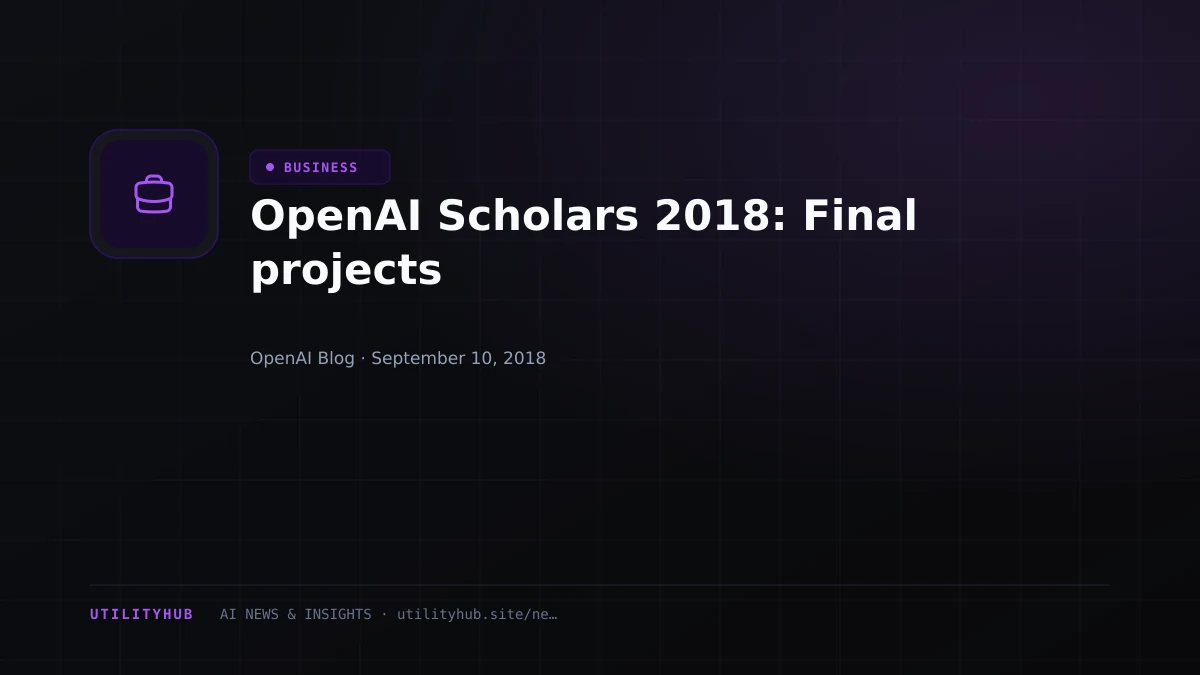 Visual reporting for OpenAI Scholars 2018: Final projects
