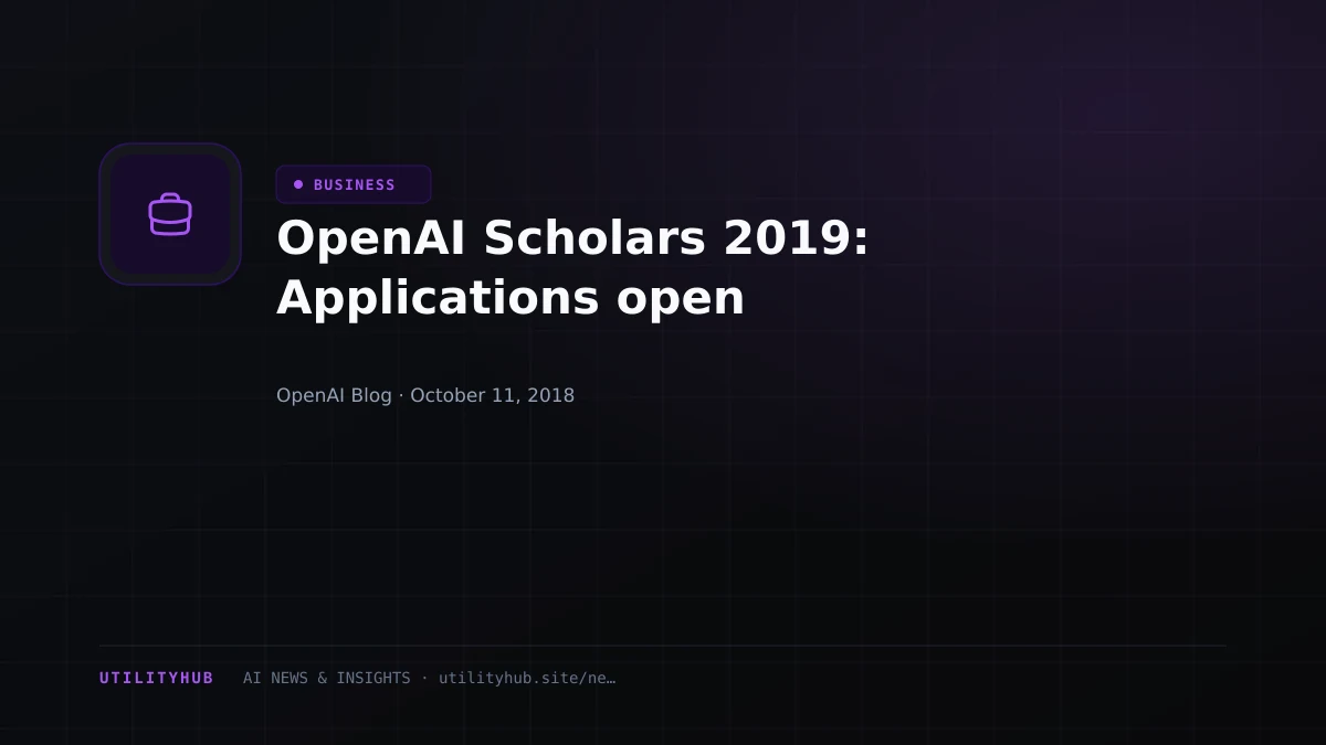 Visual reporting for OpenAI Scholars 2019: Applications open