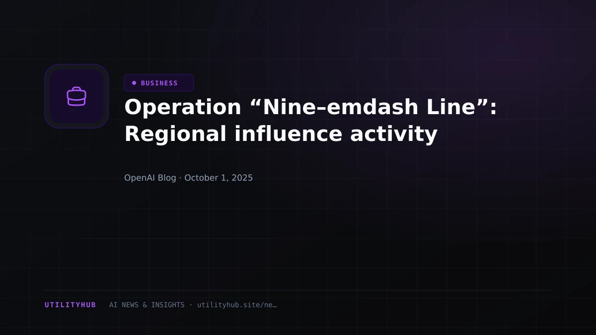 Visual for Operation “Nine–emdash Line”: Regional influence activity