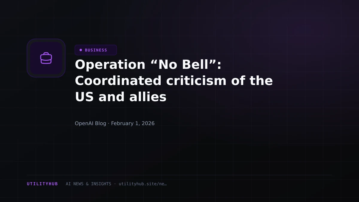 Visual for Operation “No Bell”: Coordinated criticism of the US and allies