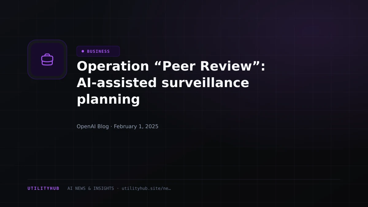 Visual reporting for Operation “Peer Review”: AI-assisted surveillance planning