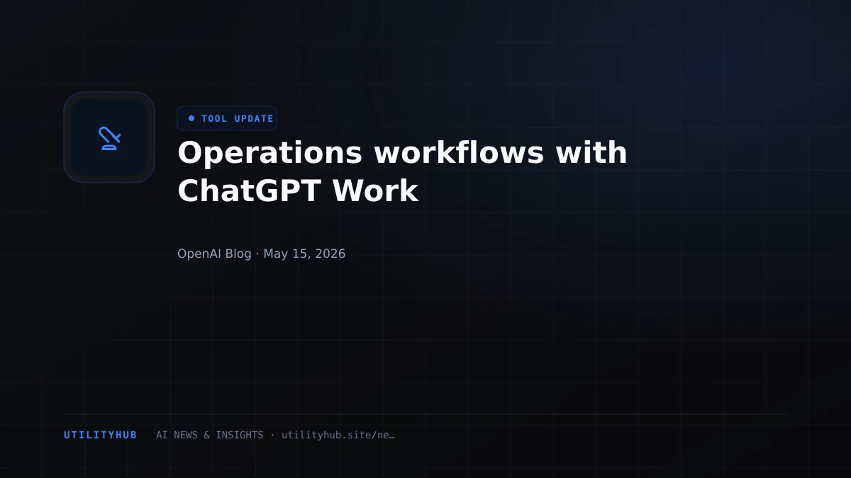 Visual for Operations workflows with ChatGPT Work