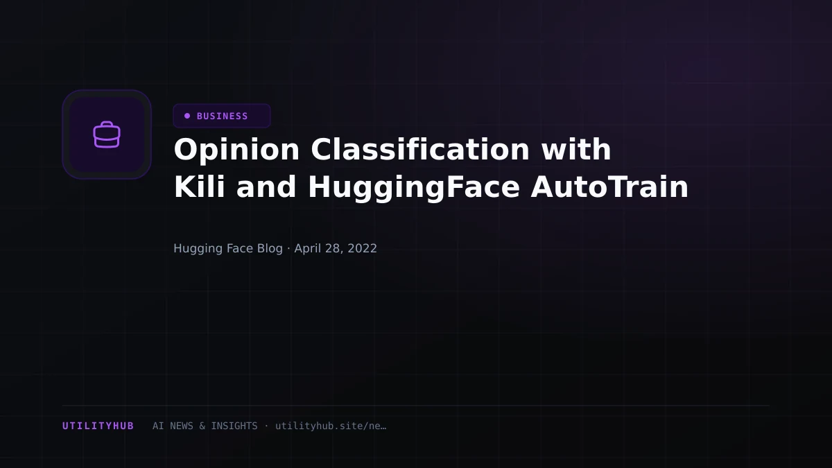 Visual reporting for Opinion Classification with Kili and HuggingFace AutoTrain