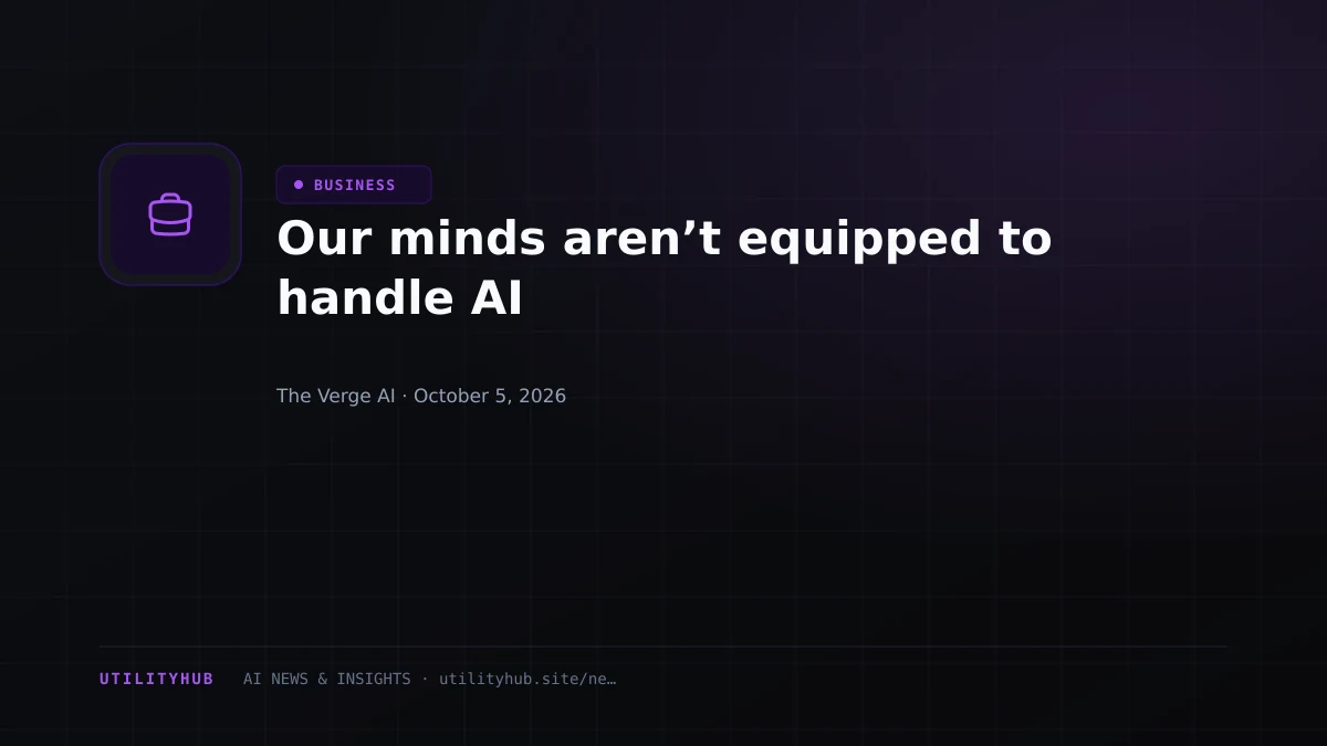 Visual reporting for Our minds aren’t equipped to handle AI